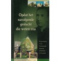 Opdat het navolgende geslacht die weten zou